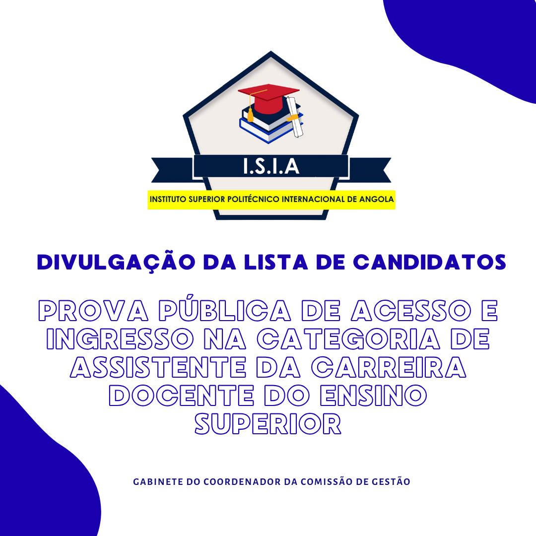 ð¢ Divulgação da Lista de Candidatos – Prova Pública de Acesso e Ingresso na categoria de Assistente da Carreira Docente do Ensino Superior